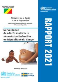 Surveillance des décès maternels, néonatals et infantiles en République du Congo