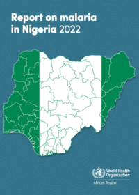 Report on malaria in Nigeria 2022