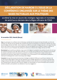 Déclaration de Nairobi à l’issue de la conférence organisée sur le thème des bases factuelles aux politiques : accélérer la mise en œuvre des stratégies régionales et mondiales de santé bucco-dentaire dans la Région africaine de l’OMS