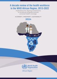 A decade review of the health workforce in the WHO African Region, 2013-2022