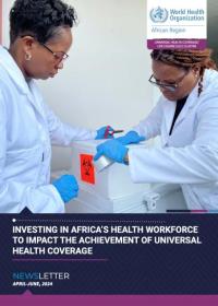 Investing in africa’s health workforce to impact the achievement of universal health coverage