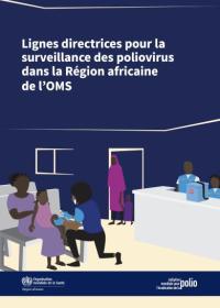 Lignes directrices pour la surveillance des poliovirus dans la Région africaine de l’OMS