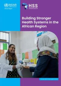 Building Stronger Health Systems in the African Region