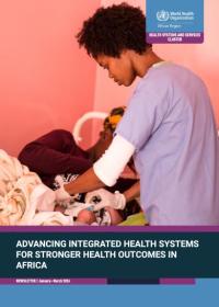 Advancing integrated health systems for stronger health outcomes in Africa